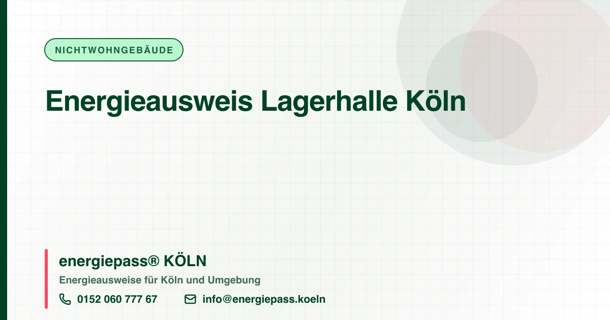Energieausweis Lagerhalle Köln, energiepass® KÖLN
