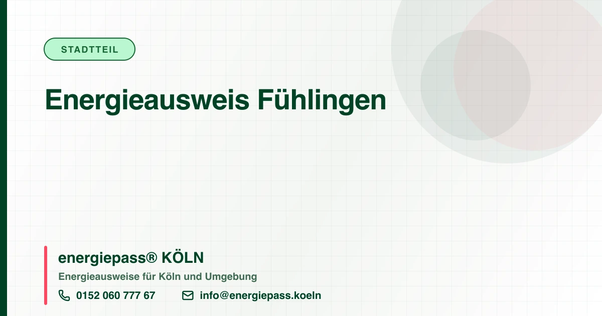 Energieausweis Fühlingen, energiepass® KÖLN